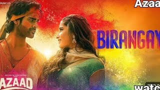 BIRANGE VIDEO SONG  AZAAD [upl. by Ailadi]