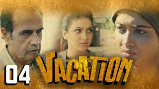 Vacation  Episode 04  20230319  ITN [upl. by Dustin]