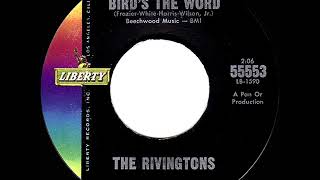 1963 HITS ARCHIVE The Bird’s The Word  Rivingtons [upl. by Ylicic]