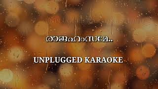 Rajahamsame Unplugged Karaoke [upl. by Airec]