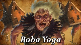 Baba Yaga The Wild Witch of the Woods  Slavic Folklore Explained [upl. by Rehpotsirh]