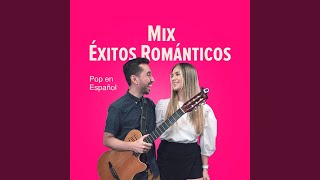 Mix Exitos Románticos Pop En Español [upl. by Tinya]