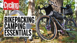 Must Have Bikepacking Kit  Tips and Tricks  Cycling Weekly [upl. by Duester]