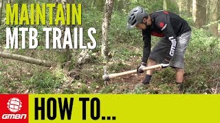 How To Maintain And Build Mountain Bike Trails [upl. by Anelle]