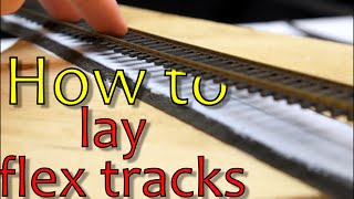 How to lay flex track tips and advice Part3 [upl. by Nilyam]