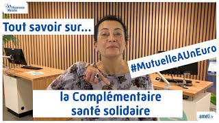 Tout savoir sur la Complémentaire santé solidaire [upl. by Madigan]