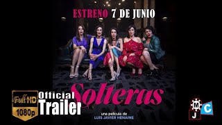 Solteras  Tráiler HD Official 2019 [upl. by Nivri917]