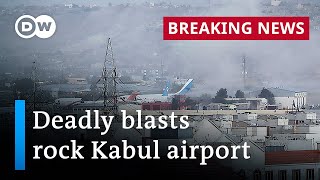 Afghanistan Blasts rock Kabul International Airport  DW News [upl. by Vasos]