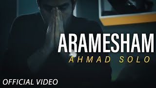 Ahmad Solo  Aramesham  OFFICIAL TRACK احمد سلو  آرامشم [upl. by Panther]