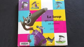 Le loup qui voulait être un artiste [upl. by Combe]