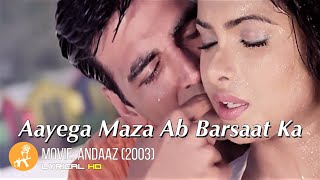 Aayega Maza Ab Barsaat Ka Andaaz  Akshay Kumar  Priyanka Chopra  Lara Dutta  Romantic Hindi HD [upl. by Griffie498]