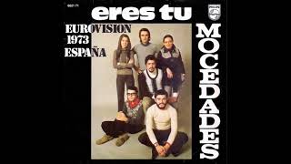 Mocedades  Eres tú 1973 Original HQ [upl. by Onihc424]