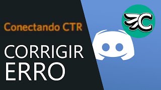 Como corrigir o erro do Discord não quer conectar Conectando CTR Sem Rota [upl. by Artened]