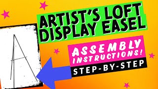 Artists Loft Display Easel Assembly INSTRUCTIONS  StepbyStep [upl. by Narmi]