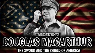 Douglas MacArthur  The Strategist Behind Victory  DOCUMENTARY [upl. by Annawahs]