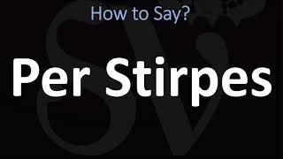 How to Pronounce Per Stirpes CORRECTLY [upl. by Coltin]