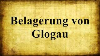 Belagerung von Glogau [upl. by Brie]