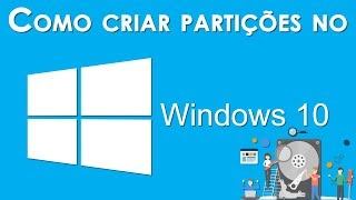 Como criar Partições no Windows 10  Gerenciamento de Disco [upl. by Relyat]