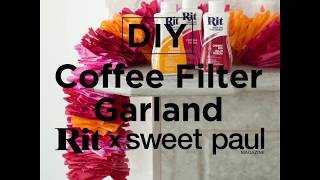 Rit Liquid Dye  DIY Coffee Filter Garland Project [upl. by Nosaes]