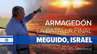 Armagedón La Batalla Final  Meguido Israel —Antonio Bolainez® [upl. by Egas]