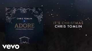 Chris Tomlin  Its Christmas MedleyLiveLyrics And Chords [upl. by Burman]