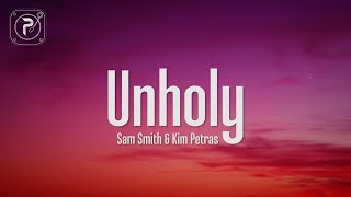 Sam Smith Kim Petras  Unholy Lyrics [upl. by Lirret]