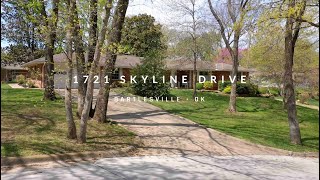 1721 Skyline Dr I Bartlesville Oklahoma Real Estate [upl. by Eedeed]