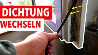 Fensterdichtung wechseln  Fenster zieht und ist undicht [upl. by Siesser]