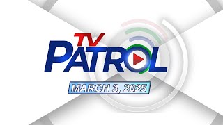 TV Patrol Livestream  March 3 2025 Full Episode Replay [upl. by Onia]