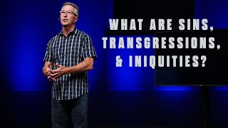 What are sins transgressions and iniquities [upl. by Deaner]