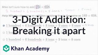 Breaking apart 3digit addition problems  2nd grade  Khan Academy [upl. by Nathalia]