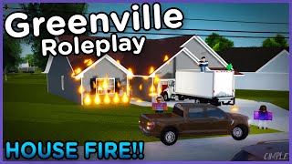 OUR HOUSE CATCHES ON FIRE  Greenville Roleplay ROBLOX [upl. by Shiverick]