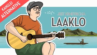 JEET KSHETRICHA  LAAKLO  KANGLEI ALTERNATIVE MUSIC OFFICIAL RELEASE [upl. by Mond]