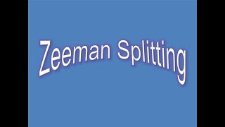 Zeeman Splitting  Explained  Easy Learning  Physics [upl. by Kahl]