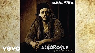 Alborosie  Natural Mystic feat KyMani Marley audio [upl. by Alyse]