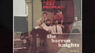 The Barron Knights  Lazy Fat People 1967 [upl. by Aivekahs]