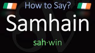 How to Pronounce Samhain CORRECTLY Meaning amp Pronunciation [upl. by Ggerc419]