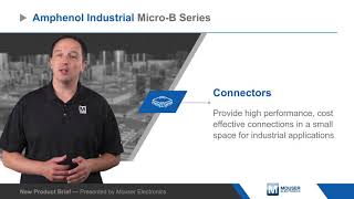 Amphenol Industrial MicroB Series Connectors — New Product Brief  Mouser [upl. by Lisan]