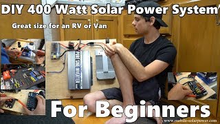 DIY 400 Watt 12 volt Solar Power System Beginner Tutorial Great for RVs and Vans Part 1 [upl. by Parris]