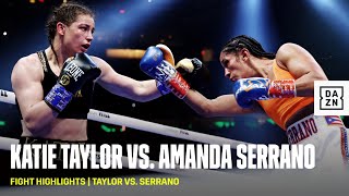 FIGHT HIGHLIGHTS  Katie Taylor vs Amanda Serrano [upl. by Allyn]