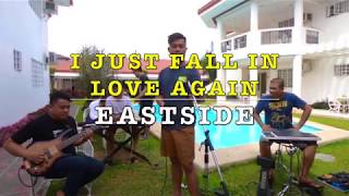 I Just Fall in Love Again  EastSide Band Cover [upl. by Anaejer]