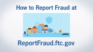 How to Report Fraud at ReportFraudftcgov  Federal Trade Commission [upl. by Cinnamon]