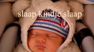 Kinderliedje SLAAP KINDJE SLAAP [upl. by Lissi250]