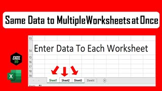 How To Enter Data In Multiple Worksheets At Once In Excel [upl. by Analaf951]