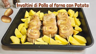 INVOLTINI DI POLLO AL FORNO CON PATATE 🥔 ricetta facile 🥔 BAKED CHICKEN ROLLS WITH POTATOES [upl. by Grant]