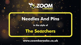 The Searchers  Needles And Pins  Karaoke Version from Zoom Karaoke [upl. by Airlie]