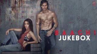 BAAGHI Full Movie Songs  JUKEBOX  Tiger Shroff Shraddha Kapoor  TSeries [upl. by Etteiram]