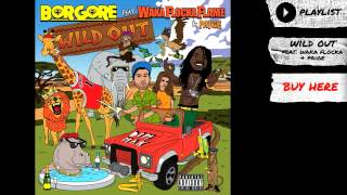 Borgore  quotWild Out feat Waka Flocka Flame amp Paigequot Audio  Dim Mak Records [upl. by Aniela]