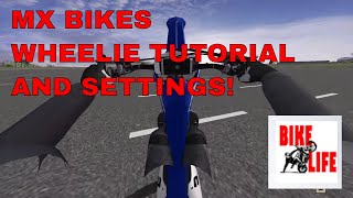 MX BIKES BEST WHEELIE TUTORIAL AND SETTINGS [upl. by Yelruc807]