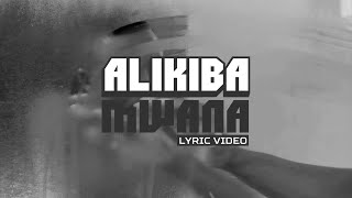 Alikiba  Mwana Official Lyric Video [upl. by Olwen577]